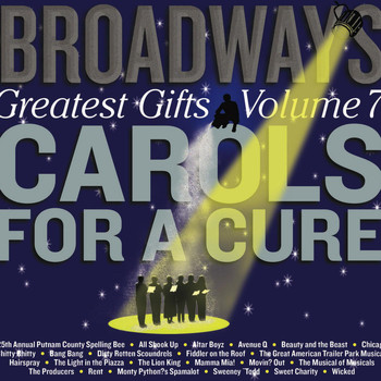 The Broadway Cast Of "Chicago" - Broadway's Greatest Gifts: Carols for a Cure, Vol. 7, 2005