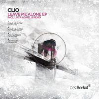 Clio - Leave Me Alone EP