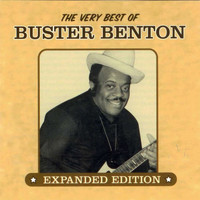 Buster Benton - The Very Best of Buster Benton: Expanded Edition
