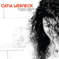 Catia Werneck - Tudo Bem
