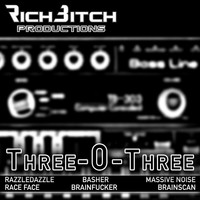 Richbitch - Three-0-Three
