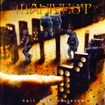 Manifest - Half Past Violence