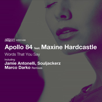 Apollo 84 - Words That You Say (feat. Maxine Hardcastle)