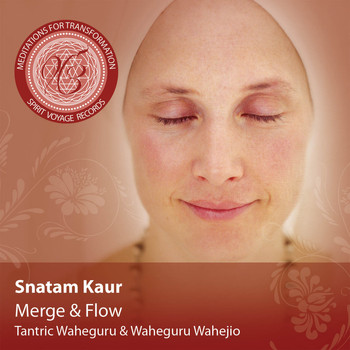 Snatam Kaur - Meditations for Transformation 1: Merge & Flow
