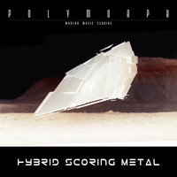 Polymorph - Hybrid Scoring Metal
