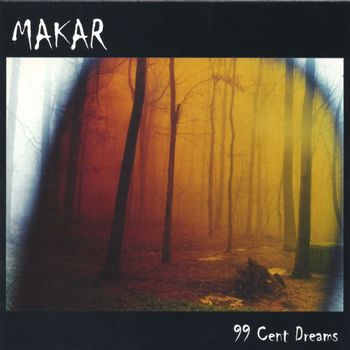 Makar - 99 Cent Dreams