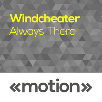 Windcheater - Always There
