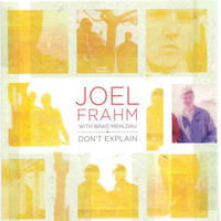 Joel Frahm - Don't Explain