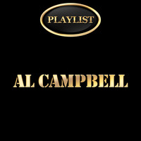 Al Campbell - Al Campbell Playlist