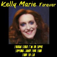 Kelly Marie - Kelly Marie Forever