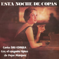 Luis Correa - Esta Noche de Copas