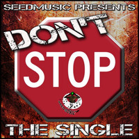 Living Proof - Don't Stop (Seedmusic Presents)