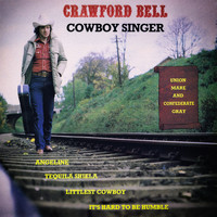 Crawford Bell - Cowboy Singer