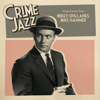 Stan Purdy & His Orchestra - Mikey Spillanes Mike Hammer (Jazz on Film...Crime Jazz, Vol. 3)