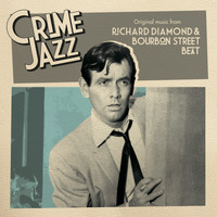 Pete Rugolo - Richard Diamond & Bourbon Street Beat (Jazz on Film...Crime Jazz, Vol. 8)