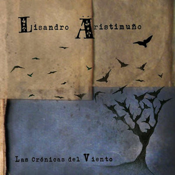 Lisandro Aristimuño - Las Crónicas del Viento