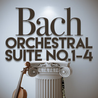 Oregon Bach Festival Chamber Orchestra - Bach: Orchestral Suite Nos. 1-4