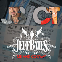Jeff Bates - Me and Conway