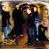 RSK - Aunque No Pueda Respirar