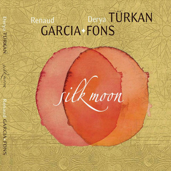 Renaud Garcia-Fons, Derya Turkan - Silk Moon