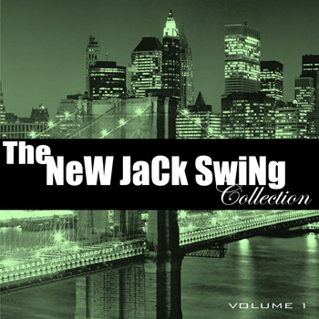 Various Artists - The New Jack Swing Collection, Vol. 1 (Explicit)
