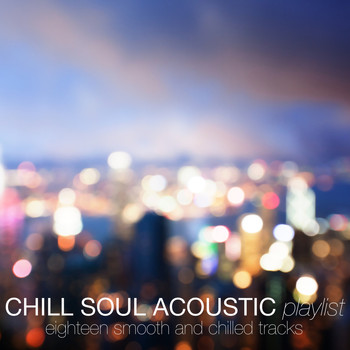 Various Artists - Chill Soul Acoustic Playlist