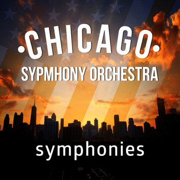 Chicago Symphony Orchestra - Chicago Symphony Orchestra: Symphonies