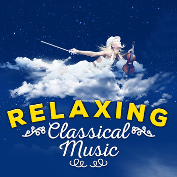 Relaxing Music - Relaxing Classical Music