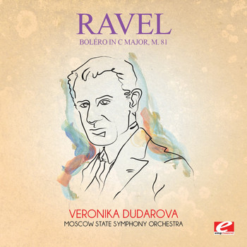 Maurice Ravel - Ravel: Boléro in C Major, M. 81 (Digitally Remastered)