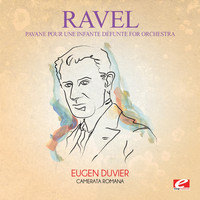 Maurice Ravel - Ravel: Pavane pour une infante défunte for Orchestra (Digitally Remastered)