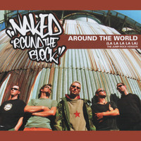 Naked 'Round the Block - Naked 'Round the Block - Around the World (La La La La La) the Jump-Rock Version