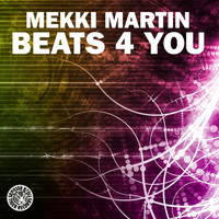 Mekki Martin - Beats 4 You