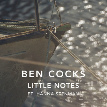Ben Cocks - Little Notes (feat. Hanna Stenman)