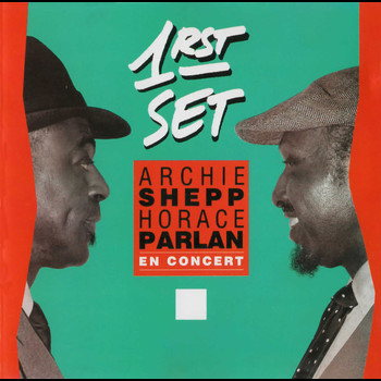 Archie Shepp & Horace Parlan - First Set