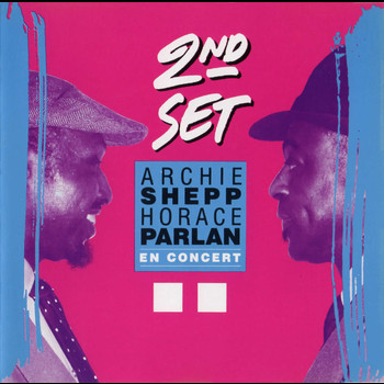Archie Shepp & Horace Parlan - Second Set