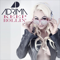 Adrima - Keep Rollin'