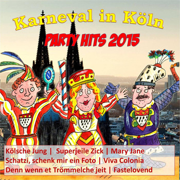 Various Artists - Karneval in Köln - Party Hits 2015