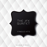 The JFK Quintet - Famous Hits