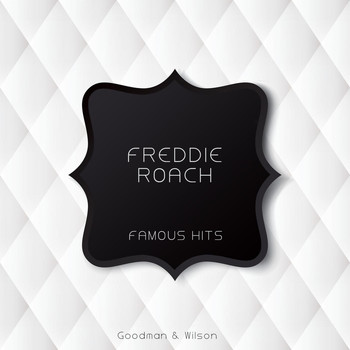 Freddie Roach - Famous Hits