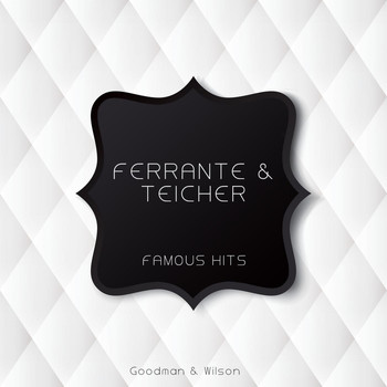 Ferrante & Teicher - Famous Hits