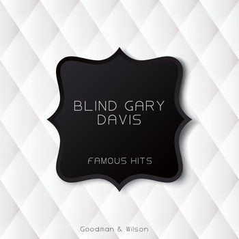 Blind Gary Davis - Famous Hits