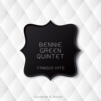 Bennie Green Quintet - Famous Hits