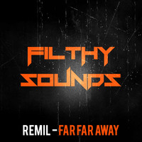 Remil - Far Far Away