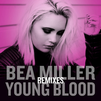 Bea Miller - Young Blood Remixes