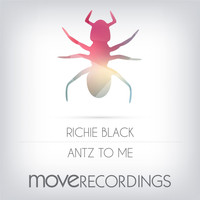 Richie Black - Antz To Me