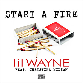 Lil Wayne - Start A Fire (Explicit)