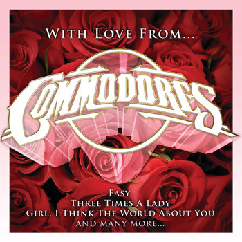 Commodores - With Love From...