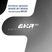 Patrick Seeker - Inside My Brain (The Album 2012)