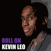 Kevin Leo - Roll On