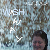 Kimberly Raadt - Wash Away